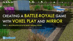Making a BATTLE-ROYALE with VOXEL PLAY and MIRROR (PART I) (BQ)